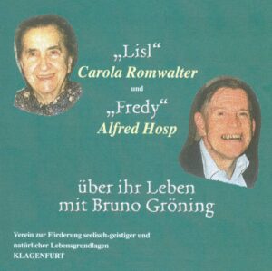 Lisl & Fredy - über Ihr Leben mit Bruno Gröning